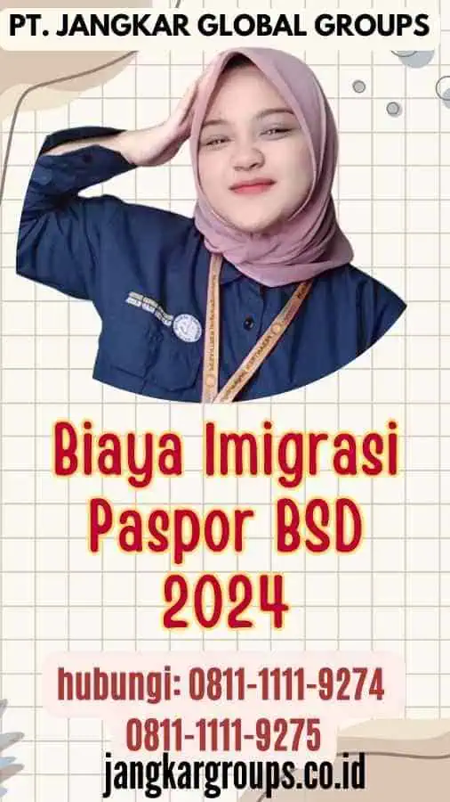 Biaya Imigrasi Paspor BSD 2024