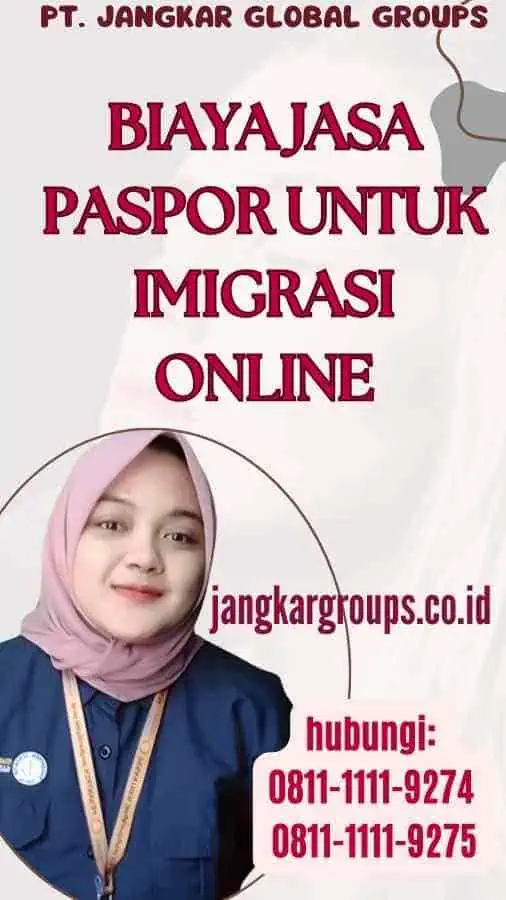 Biaya Jasa Paspor untuk Imigrasi Online