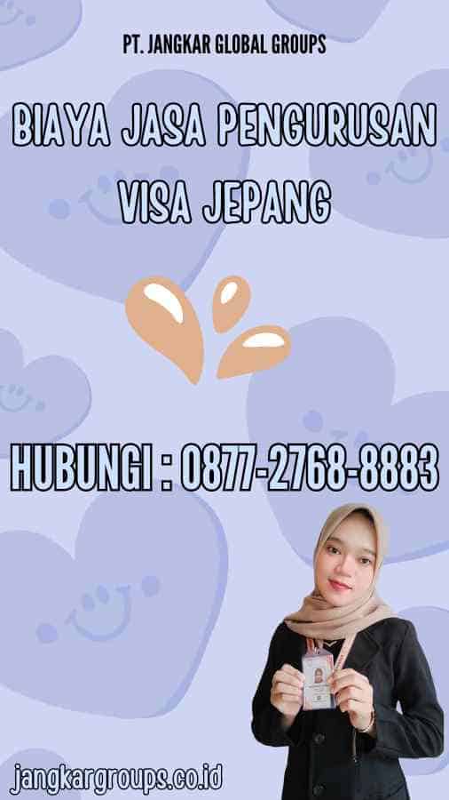 Biaya Jasa Pengurusan Visa Jepang