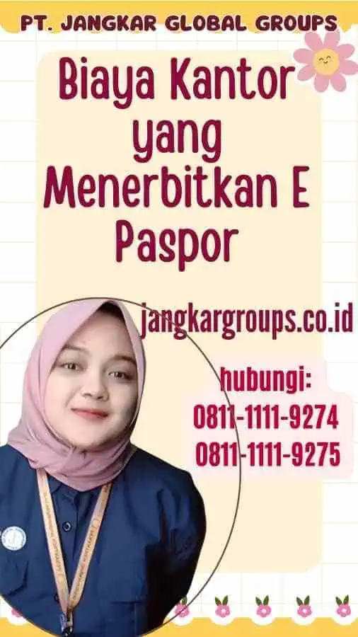 Biaya Kantor yang Menerbitkan E Paspor