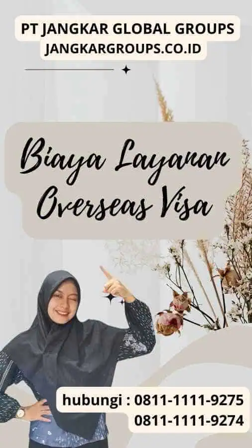 Biaya Layanan Overseas Visa