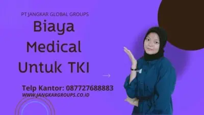 Biaya Medical Untuk TKI