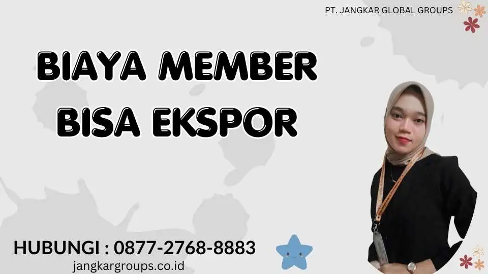 Biaya Member Bisa Ekspor