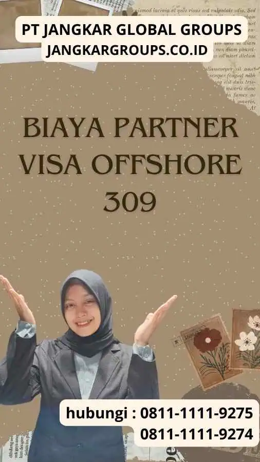 Biaya Partner Visa Offshore 309