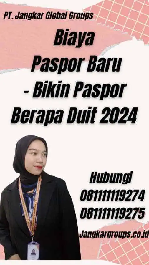 Biaya Paspor Baru - Bikin Paspor Berapa Duit 2024