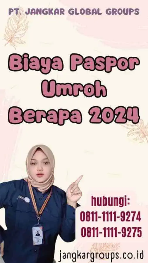 Biaya Paspor Umroh Berapa 2024