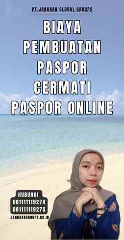 Biaya Pembuatan Paspor Cermati Paspor Online