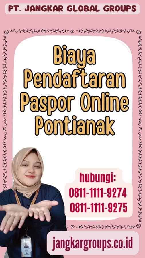 Biaya Pendaftaran Paspor Online Pontianak