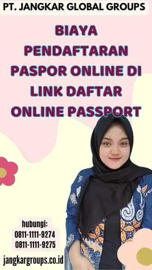 Biaya Pendaftaran Paspor Online di Link Daftar Online Passport