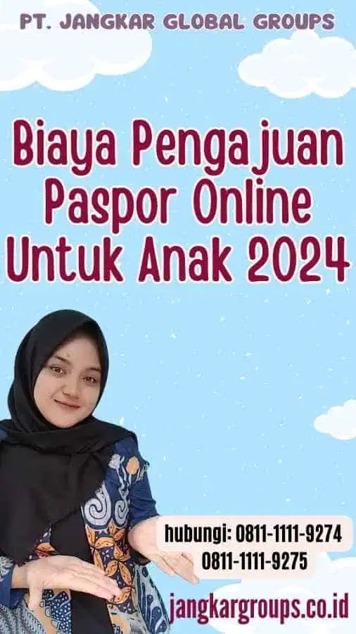 Biaya Pengajuan Paspor Online Untuk Anak 2024