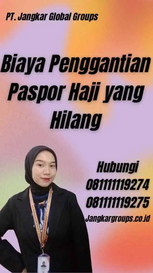 Biaya Penggantian Paspor Haji yang Hilang