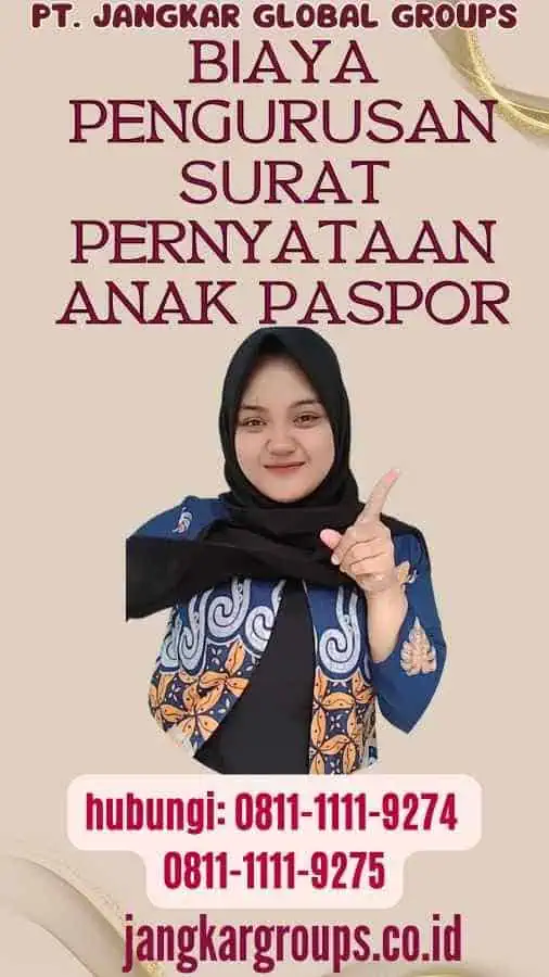 Biaya Pengurusan Surat Pernyataan Anak Paspor