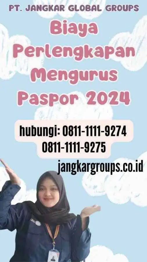 Biaya Perlengkapan Mengurus Paspor 2024