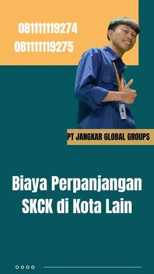 Biaya Perpanjangan SKCK di Kota Lain