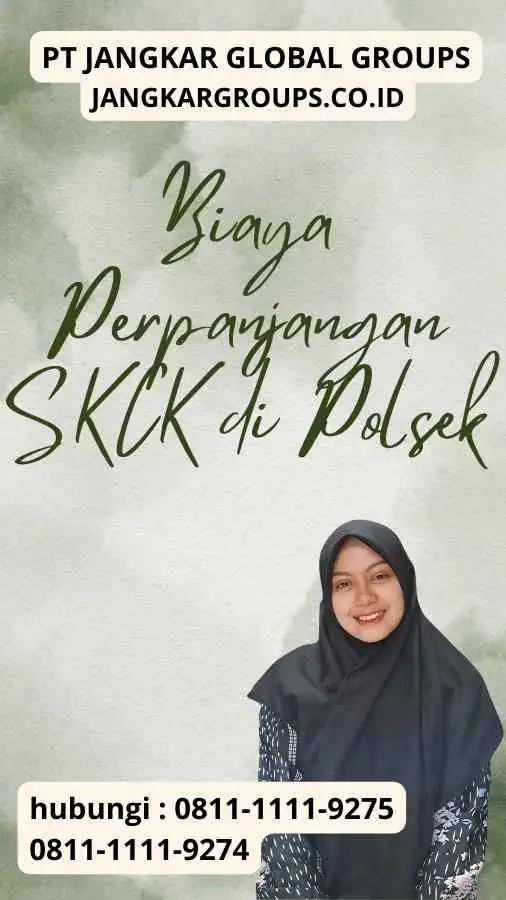 Biaya Perpanjangan SKCK di Polsek