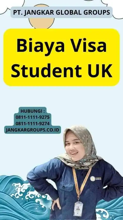 Biaya Visa Student UK