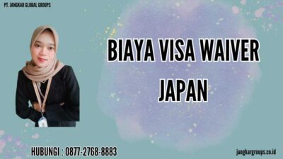 Biaya Visa Waiver Japan