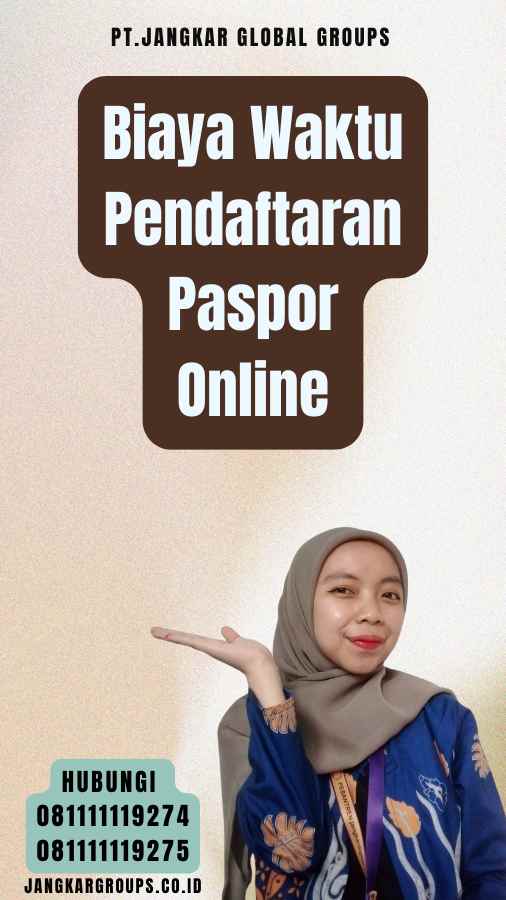 Biaya Waktu Pendaftaran Paspor Online