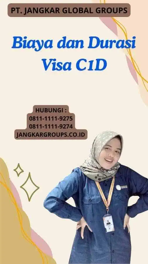 Biaya dan Durasi Visa C1D