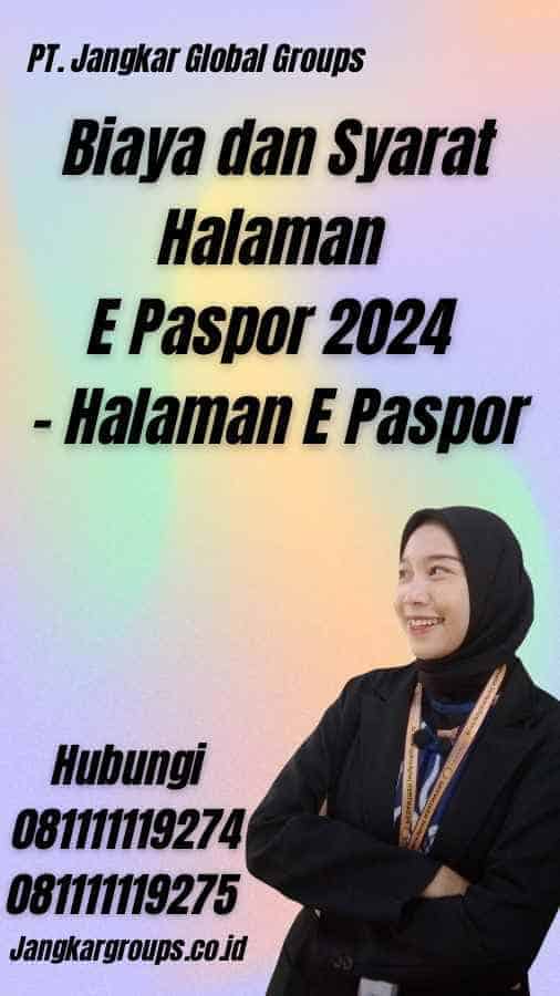 Biaya dan Syarat Halaman E Paspor 2024 - Halaman E Paspor