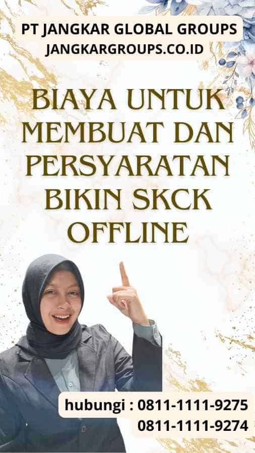 Biaya untuk Membuat dan Persyaratan Bikin SKCK Offline