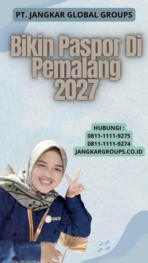 Bikin Paspor Di Pemalang 2027