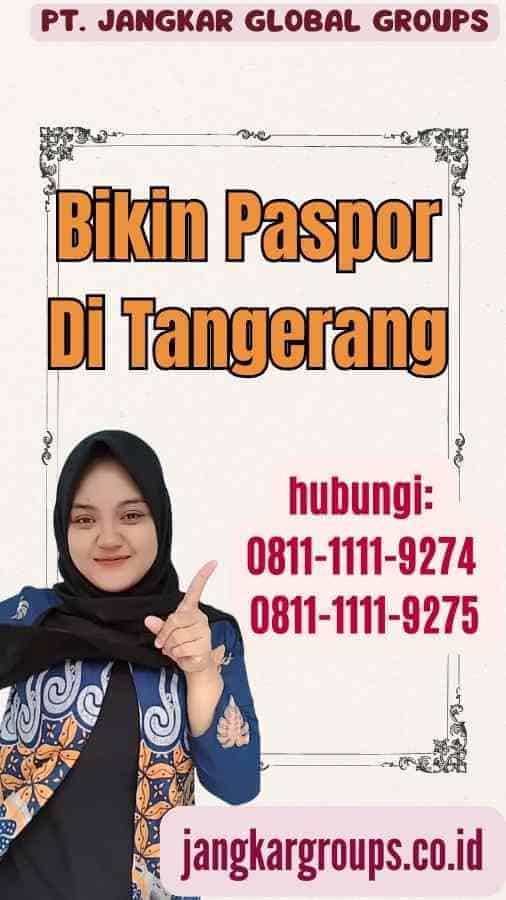 Bikin Paspor Di Tangerang