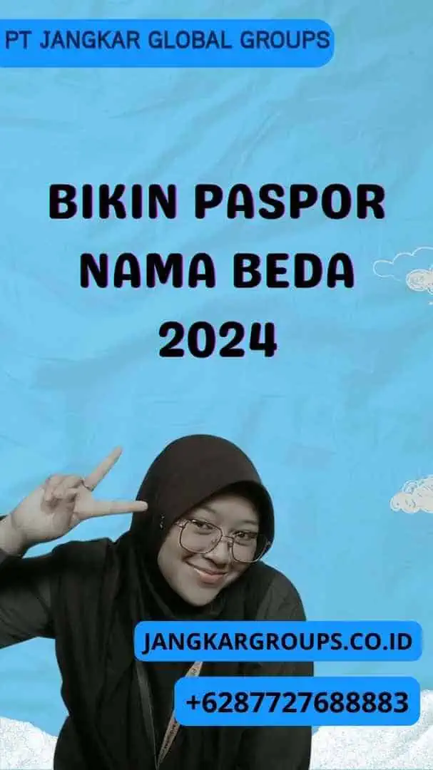 Bikin Paspor Nama Beda 2024