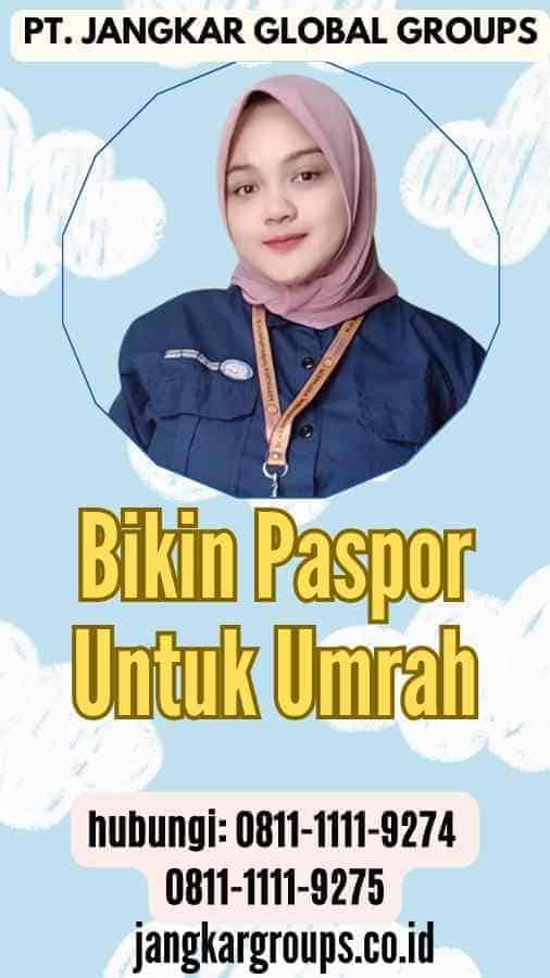 Bikin Paspor Untuk Umrah