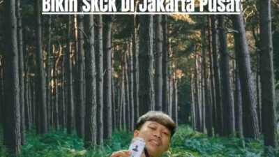 Bikin SKCK Di Jakarta Pusat