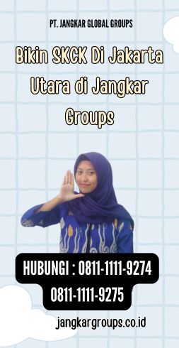 Bikin SKCK Di Jakarta Utara di Jangkar Groups