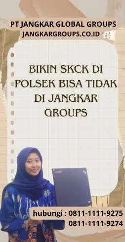 Bikin SKCK Di Polsek Bisa Tidak di jangkar Groups