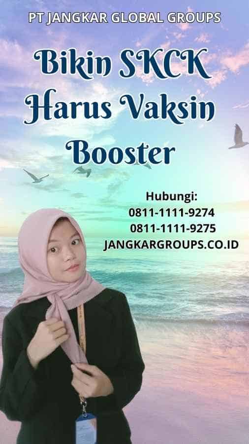 Bikin SKCK Harus Vaksin Booster