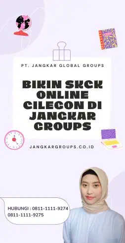 Bikin SKCK Online Cilegon di Jangkar Groups