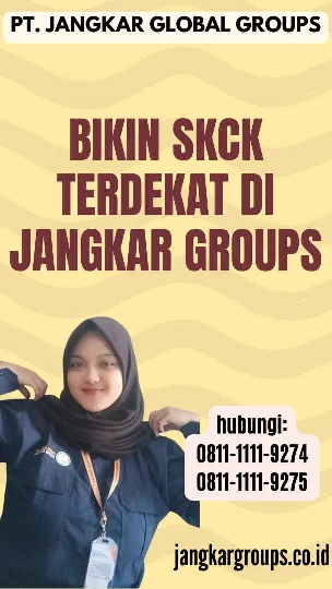 Bikin SKCK Terdekat di Jangkar Groups