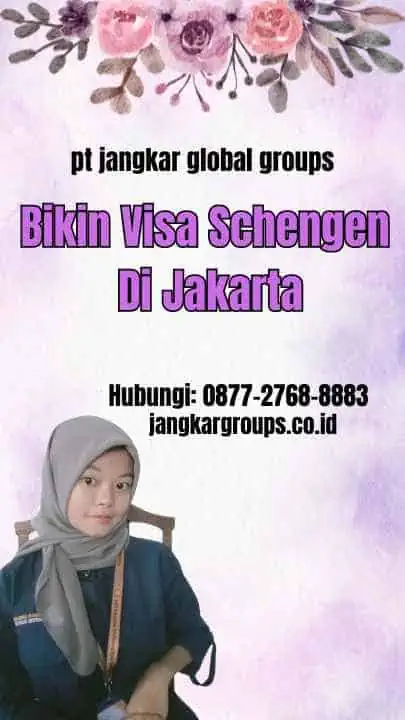 Bikin Visa Schengen Di Jakarta