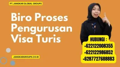 Biro Proses Pengurusan Visa Turis