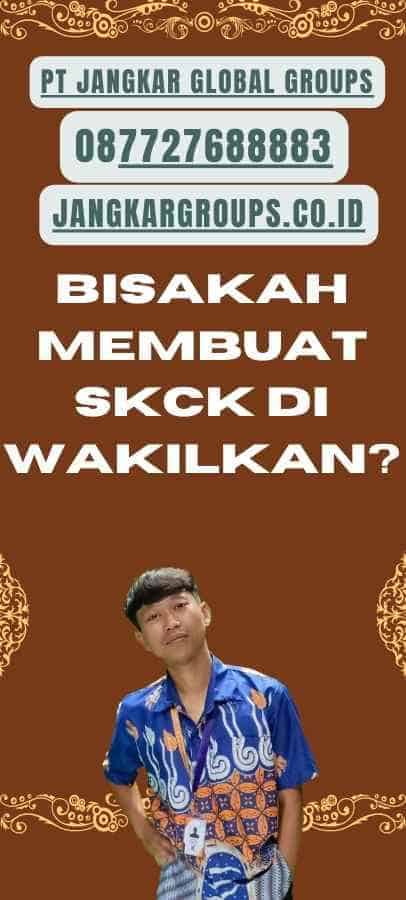 Bisakah Membuat SKCK Di wakilkan