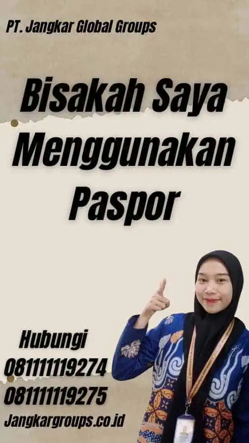 Bisakah Saya Menggunakan Paspor