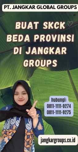 Buat SKCK Beda Provinsi di Jangkar Groups