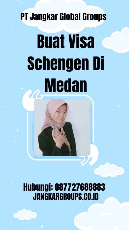 Buat Visa Schengen Di Medan