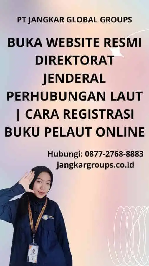 Buka Website Resmi Direktorat Jenderal Perhubungan Laut Cara Registrasi Buku Pelaut Online