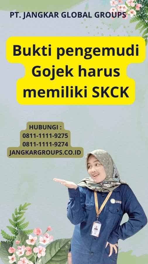 Bukti pengemudi Gojek harus memiliki SKCK