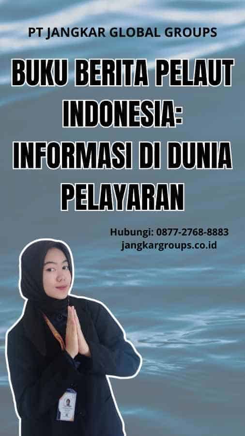 Buku Berita Pelaut Indonesia: Informasi di Dunia Pelayaran