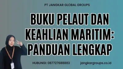 Buku Pelaut Dan Keahlian Maritim: Panduan Lengkap