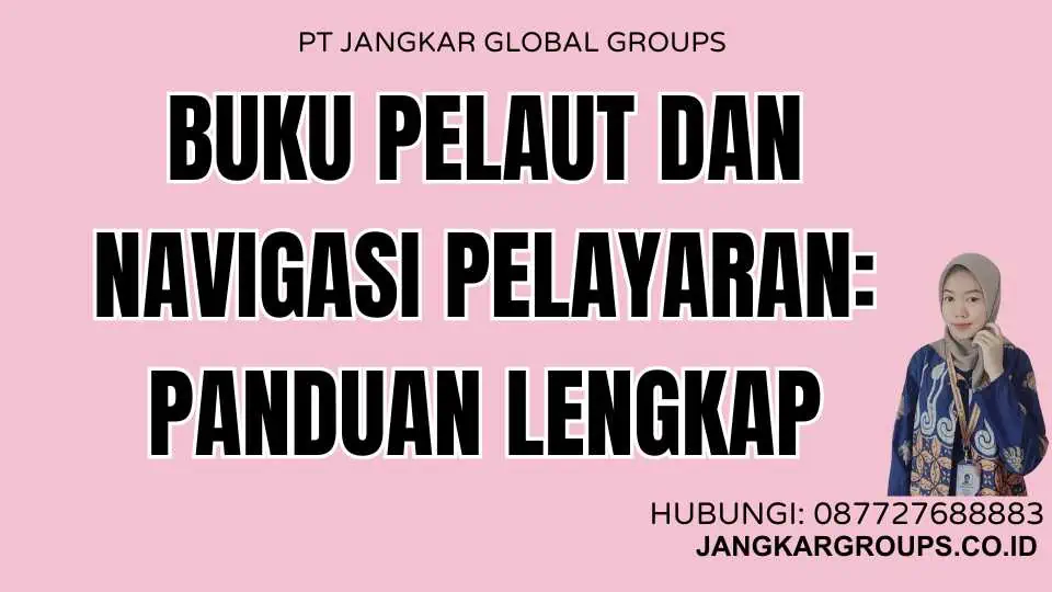 Buku Pelaut Dan Navigasi Pelayaran: Panduan Lengkap