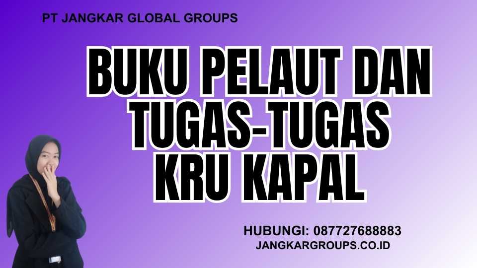 Buku Pelaut Dan Tugas-Tugas Kru Kapal