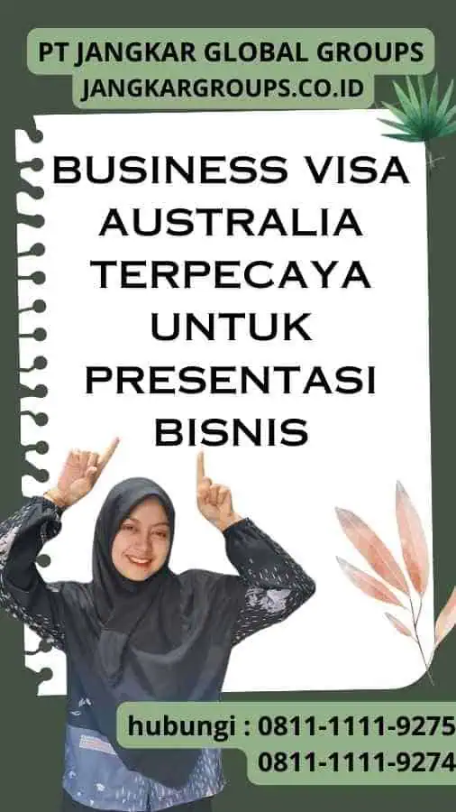 Business Visa Australia Terpecaya Untuk Presentasi Bisnis