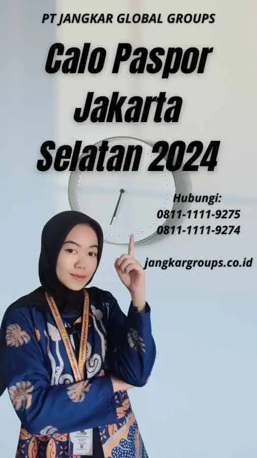 Calo Paspor Jakarta Selatan 2024