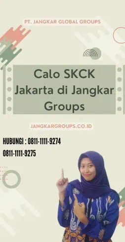 Calo SKCK Jakarta di Jangkar Groups